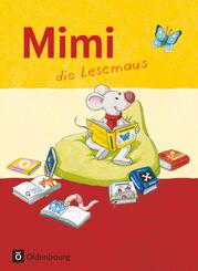 Mimi, die Lesemaus - Fibel f&uuml;r den Erstleseunterricht - Ausgabe F (Bayern, Baden-W&uuml;rttemberg, Rheinland-Pfalz und Hessen)