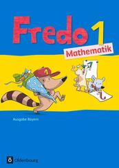 Fredo - Mathematik - Ausgabe B f&uuml;r Bayern - 1. Jahrgangsstufe