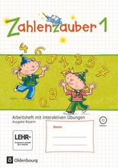 Zahlenzauber - Mathematik f&uuml;r Grundschulen - Ausgabe Bayern 2014 - 1. Jahrgangsstufe