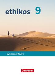 Ethikos - Arbeitsbuch f&uuml;r den Ethikunterricht - Gymnasium Bayern - 9. Jahrgangsstufe