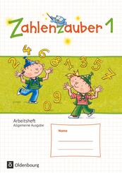 Zahlenzauber - Mathematik f&uuml;r Grundschulen - Allgemeine Ausgabe 2016 - 1. Schuljahr