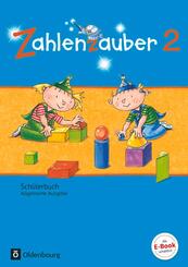 Zahlenzauber - Mathematik f&uuml;r Grundschulen - Allgemeine Ausgabe 2016 - 2. Schuljahr