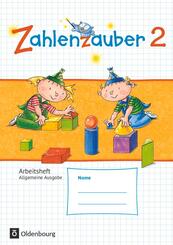 Zahlenzauber - Mathematik f&uuml;r Grundschulen - Allgemeine Ausgabe 2016 - 2. Schuljahr
