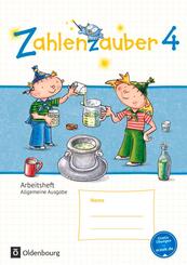 Zahlenzauber - Mathematik f&uuml;r Grundschulen - Allgemeine Ausgabe 2016 - 4. Schuljahr