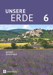 Unsere Erde (Oldenbourg) - Realschule Bayern ab 2017 - 6. Jahrgangsstufe