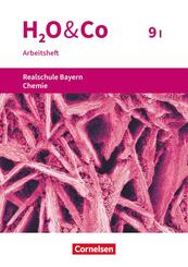 H2O & Co - Realschule Bayern 2020 - 9. Schuljahr - Wahlpflichtf&auml;chergruppe I