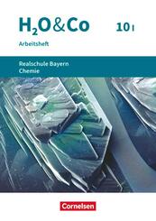H2O & Co - Realschule Bayern 2020 - 10. Schuljahr - Wahlpflichtf&auml;chergruppe I