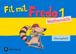 Fredo - Mathematik - Zu Ausgabe A - 2015 und Ausgabe B - 1. Schuljahr