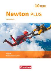 Newton plus - Realschule Bayern - 10. Jahrgangsstufe - Wahlpflichtf&auml;chergruppe II-III