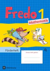 Fredo - Mathematik - Zu Ausgabe A - 2015 und Ausgabe B - 1. Schuljahr