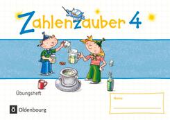 Zahlenzauber - Mathematik f&uuml;r Grundschulen - Materialien zu den Ausgaben 2016 und Bayern 2014 - 4. Schuljahr