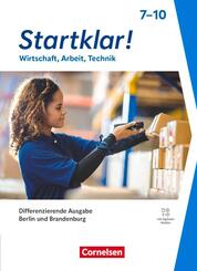Startklar! - Wirtschaft-Arbeit-Technik - Differenzierende Ausgabe Berlin und Brandenburg 2026 - Sekundarstufe I