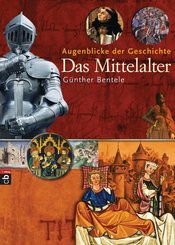 Augenblicke der Geschichte - Das Mittelalter (eBook, ePUB)
