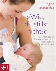 'Wie, du stillst nicht?' (eBook, ePUB)