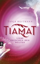 TIAMAT - Liebe zwischen den Welten (eBook, ePUB)