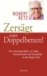 Zersägt eure Doppelbetten! (eBook, ePUB)