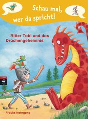 Schau mal, wer da spricht - Ritter Tobi und das Drachengeheimnis - (eBook, ePUB)