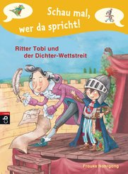 Schau mal, wer da spricht - Ritter Tobi und der Dichter-Wettstreit (eBook, ePUB)