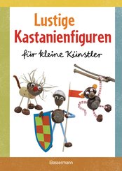Lustige Kastanienfiguren für kleine Künstler (eBook, ePUB)