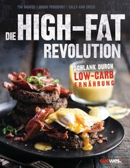 Die High-Fat-Revolution (eBook, ePUB)