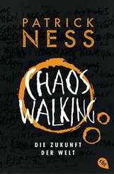 Chaos Walking - Die Zukunft der Welt (eBook, ePUB)