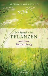 Die Sprache der Pflanzen und ihre Heilwirkung (eBook, ePUB)