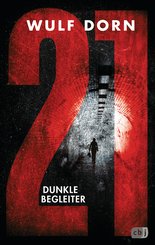 21 - Dunkle Begleiter (eBook, ePUB)