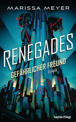 Renegades - Gefährlicher Freund (eBook, ePUB)