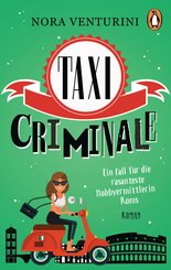 Taxi criminale - Ein Fall für die rasanteste Hobbyermittlerin Roms (eBook, ePUB)