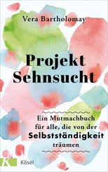 Projekt Sehnsucht (eBook, ePUB)