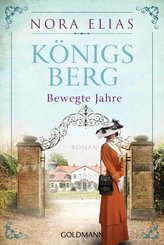 Königsberg. Bewegte Jahre (eBook, ePUB)
