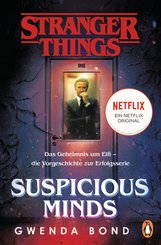 Stranger Things: Suspicious Minds - DIE OFFIZIELLE DEUTSCHE AUSGABE - ein NETFLIX-Original (eBook, ePUB)