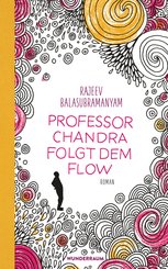 Professor Chandra folgt dem Flow (eBook, ePUB)