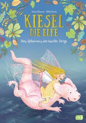 Kiesel, die Elfe - Das Geheimnis der bunten Berge (eBook, ePUB)