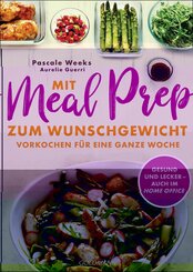 Mit Meal Prep zum Wunschgewicht (eBook, ePUB)