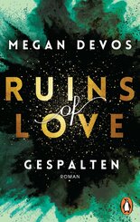Ruins of Love - Gespalten (Grace & Hayden 2) (eBook, ePUB)