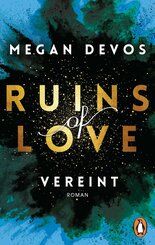 Ruins of Love - Vereint (Grace & Hayden 4) (eBook, ePUB)