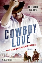 Cowboy Love - Wo Herzen sich finden (eBook, ePUB)