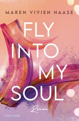 Fly into my Soul (eBook, ePUB)