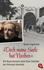 'Doch meine Seele hat Narben' - Wie Niusia Horowitz dank Oskar Schindler den Holocaust überlebte (eBook, ePUB)