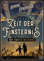 Weltgeschichte(n) - Zeit der Finsternis: Der Zweite Weltkrieg (eBook, ePUB)