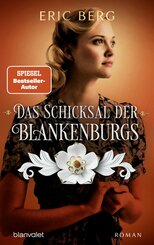 Das Schicksal der Blankenburgs (eBook, ePUB)