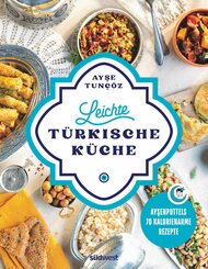 Leichte türkische Küche (eBook, ePUB)