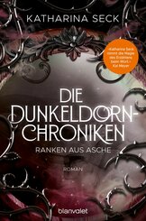 Die Dunkeldorn-Chroniken - Ranken aus Asche (eBook, ePUB)