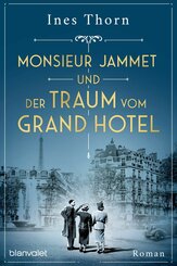 Monsieur Jammet und der Traum vom Grand Hotel (eBook, ePUB)