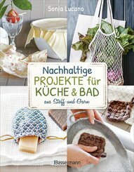 Nachhaltige Projekte für Küche & Bad aus Stoff und Garn (eBook, ePUB)