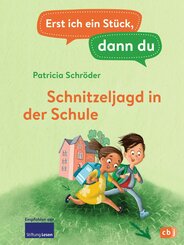 Erst ich ein Stück, dann du - Schnitzeljagd in der Schule (eBook, ePUB)