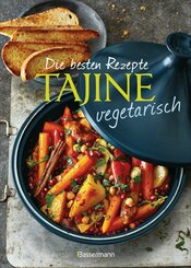 Die besten Rezepte Tajine vegetarisch (eBook, ePUB)