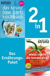 Ernährung-2in1-Bundle: Wieso macht die Tomate dick, Das Strunz-Low-Carb-Kochbuch (eBook, ePUB)