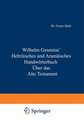 Hebr&auml;isches und Aram&auml;isches Handw&ouml;rterbuch &uuml;ber das Alte Testament